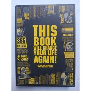 This Book Will Change Your Life, Again 365 More Daily Inst. 4 Hysterical Living